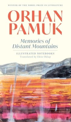 Memories of Distant Mountains : Illustrated Notebooks