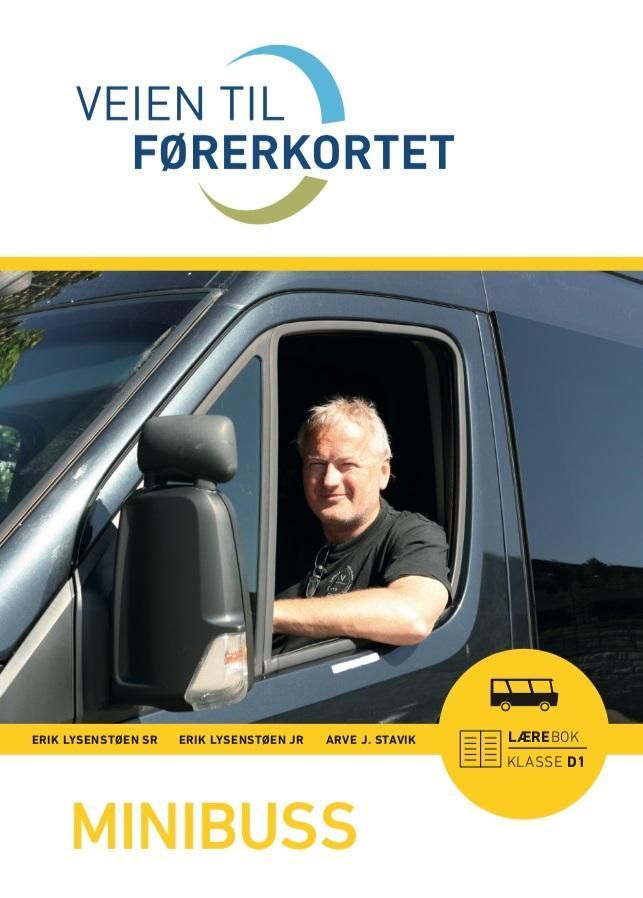 Veien til førerkortet : minibuss : lærebok klasse D1 & D1E