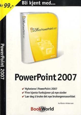 Bli kjent med PowerPoint 2007