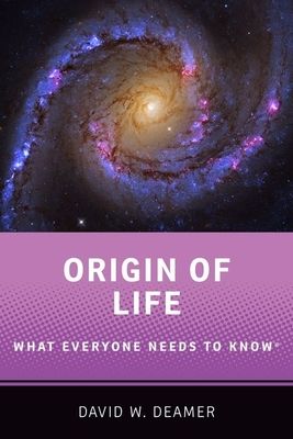 Origin of Life : What Everyone Needs to Know®