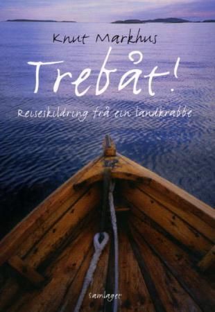 Trebåt! : reiseskildring frå ein landkrabbe