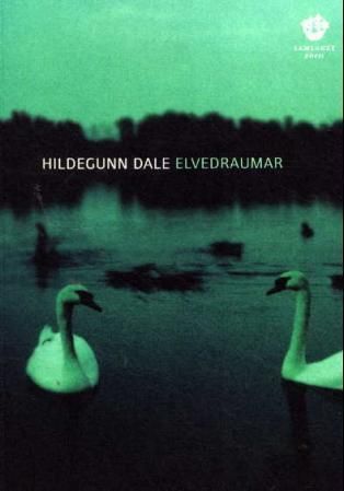 Elvedraumar : dikt