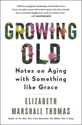 Forsidebilde av Growing Old : Notes on Aging with Something like Grace
