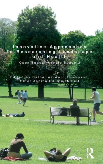 Innovative Approaches to Researching Landscape and Health : Open Space: People Space 2