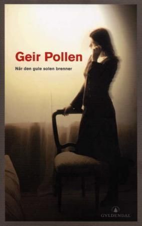 Når den gule solen brenner : roman