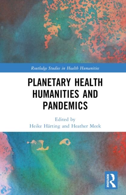 Planetary Health Humanities and Pandemics