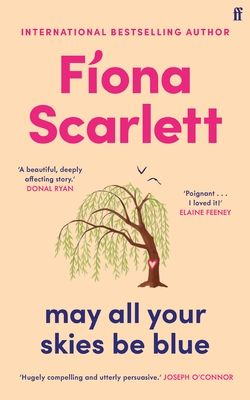 May All Your Skies Be Blue : An unforgettable novel perfect for fans of Louise Kennedy and Michael Magee