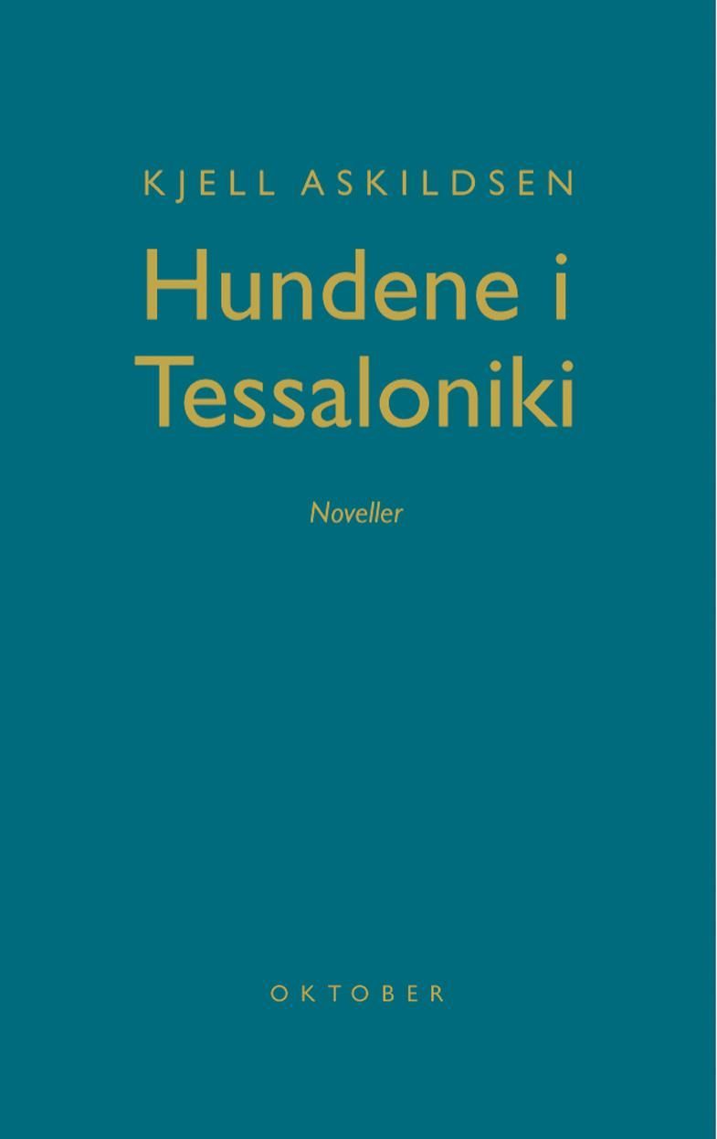 Hundene i Tessaloniki : noveller