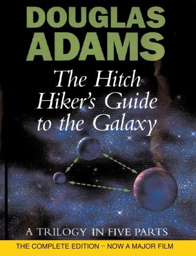 The Hitch Hiker's Guide To The Galaxy : A Trilogy in Five Parts