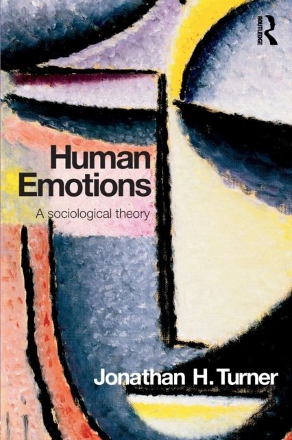 Human Emotions : A Sociological Theory