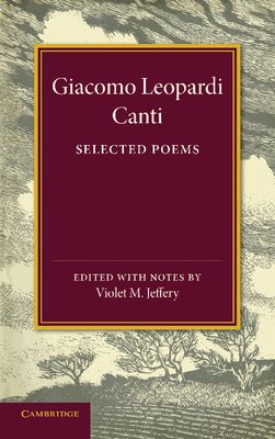 Giacomo Leopardi: Canti : Selected Poems