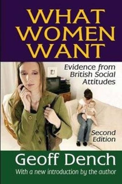 What Women Want : Evidence from British Social Attitudes