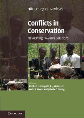 Conflicts in Conservation : Navigating Towards Solutions