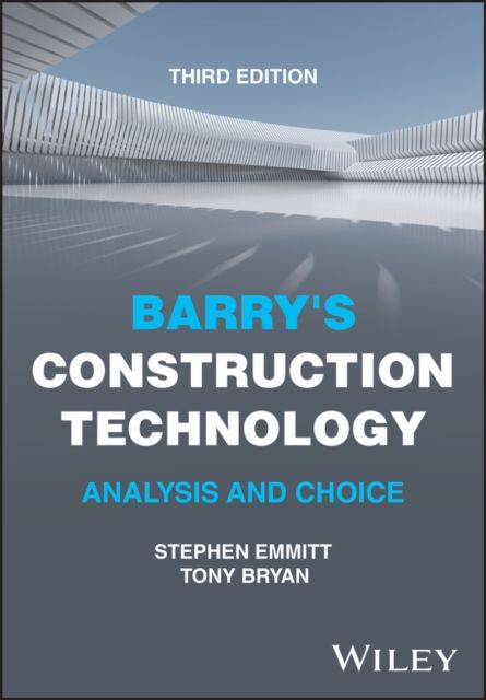 Barry's Construction Technology : Analysis and Choice