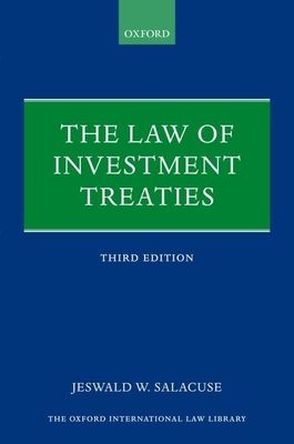 The Law of Investment Treaties