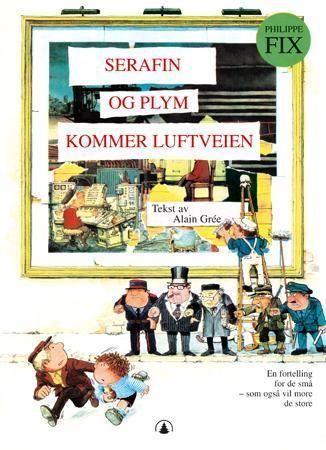 Serafin og Plym kommer luftveien