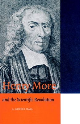 Henry More : and the Scientific Revolution