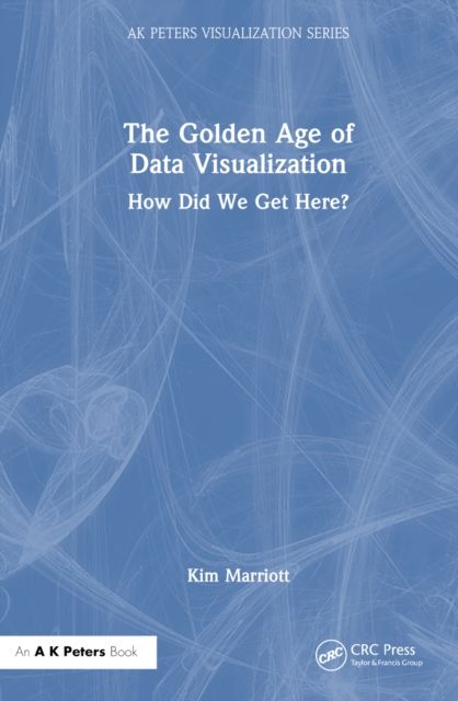 The Golden Age of Data Visualization : How Did We Get Here?