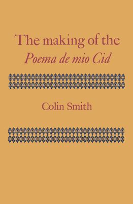 Forsidebilde av The Making of the Poema de mio Cid