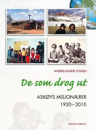 De som drog ut : Askøys misjonærer 1920-2010