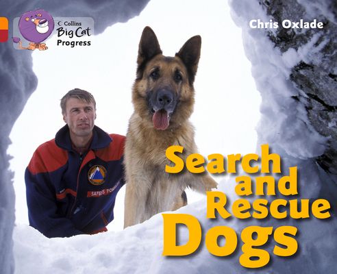 Search and Rescue Dogs : Band 06 Orange/Band 14 Ruby