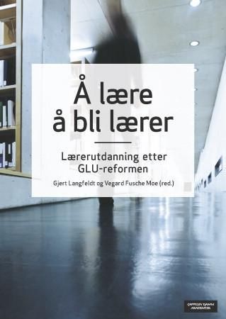 Å lære å bli lærer : en begrunnelse og en oversikt
