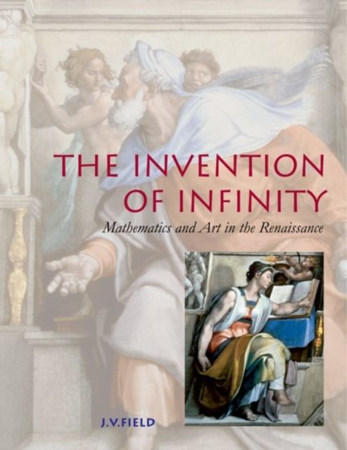 The Invention of Infinity : Mathematics and Art in the Renaissance