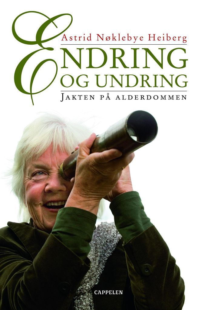 Endring og undring : jakten på alderdommen