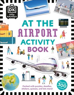 At the Airport Activity Book : Includes more than 300 Stickers