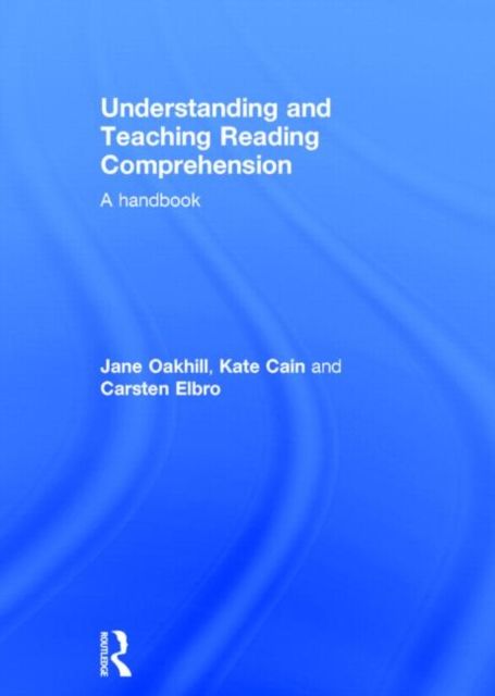 Understanding and Teaching Reading Comprehension : A handbook