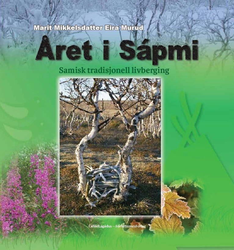 Året i Sápmi : samisk tradisjonell livberging