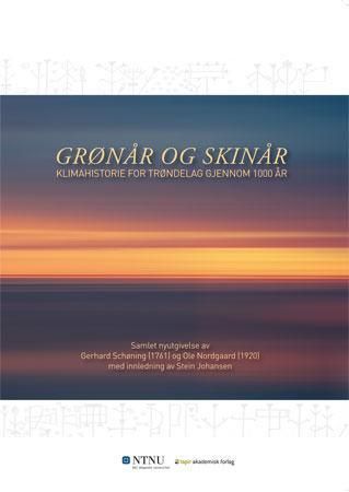 Grønår og Skinår : klimahistorie for Trøndelag gjennom 1000 år