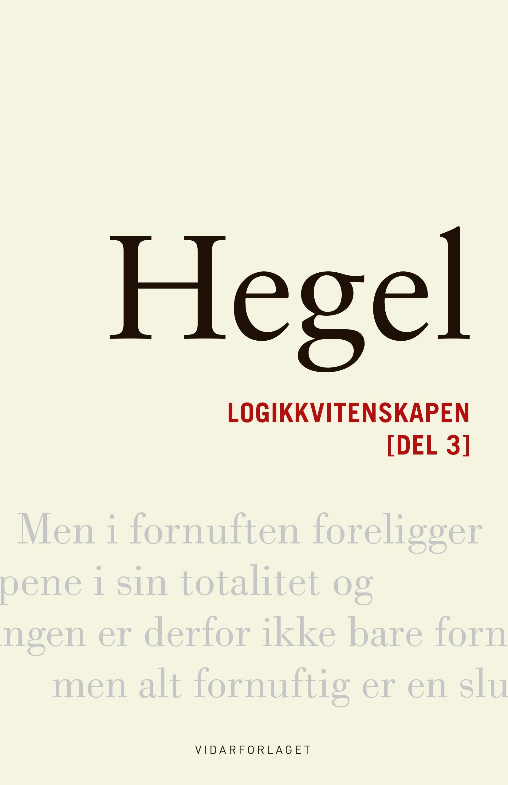 Logikkvitenskapen. Tredje del. Den subjektive logikken, eller Læra om begrepet