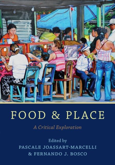 Food and Place : A Critical Exploration