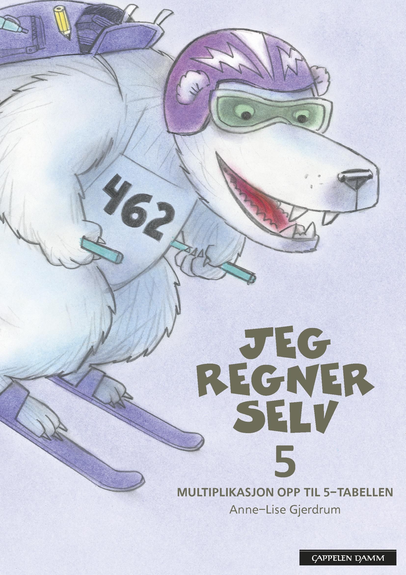 Jeg regner selv 5 : multiplikasjon opp til 5-tabellen