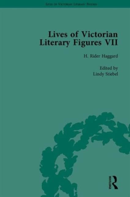 Lives of Victorian Literary Figures, Part VII : Joseph Conrad, Henry Rider Haggard and Rudyard Kipling by their Contemporaries