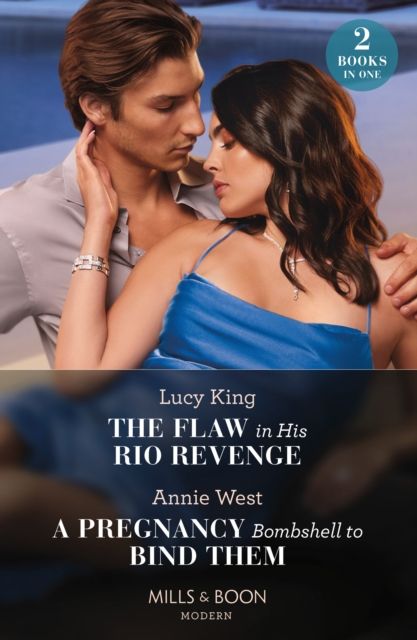 The Flaw In His Rio Revenge / A Pregnancy Bombshell To Bind Them : The Flaw in His Rio Revenge (Heirs to a Greek Empire) / a Pregnancy Bombshell to Bind Them