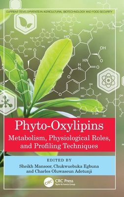 Phyto-Oxylipins : Metabolism, Physiological Roles, and Profiling Techniques