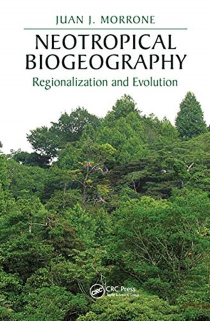 Neotropical Biogeography : Regionalization and Evolution