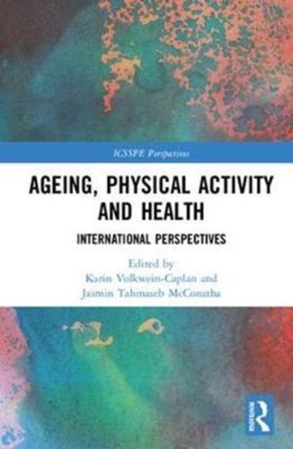 Ageing, Physical Activity and Health : International Perspectives