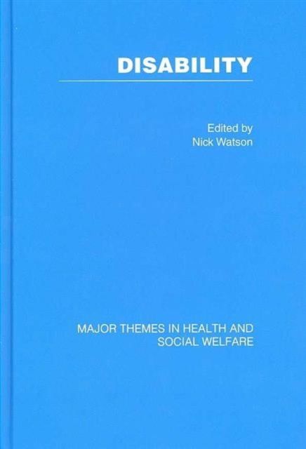 Disability : Major Themes in Health and Social Welfare