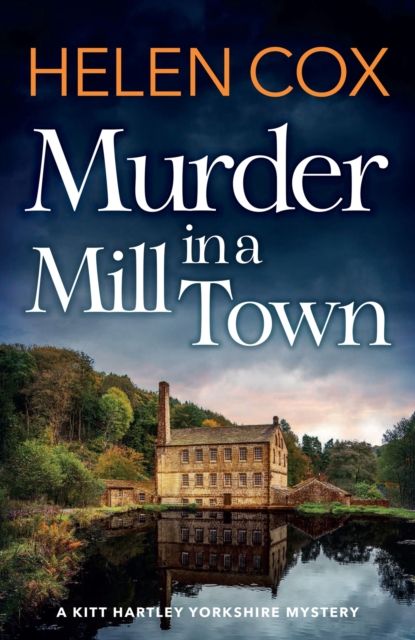 Murder in a Mill Town : the perfect cosy mystery to pass a summer's day
