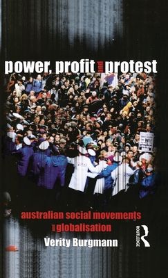 Power, Profit and Protest : Australian social movements and globalisation