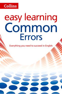 Common Errors in English : Your Essential Guide to Accurate English