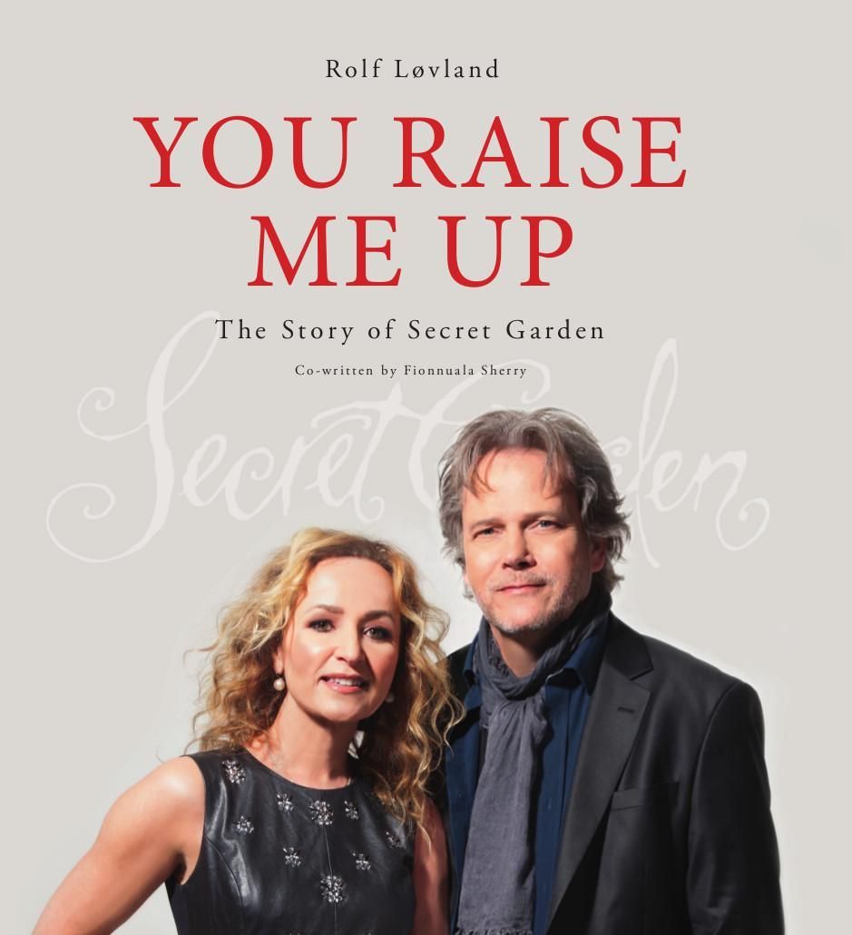 You raise me up : the story of Secret Garden