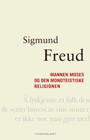 Mannen Moses og den monoteistiske religionen
