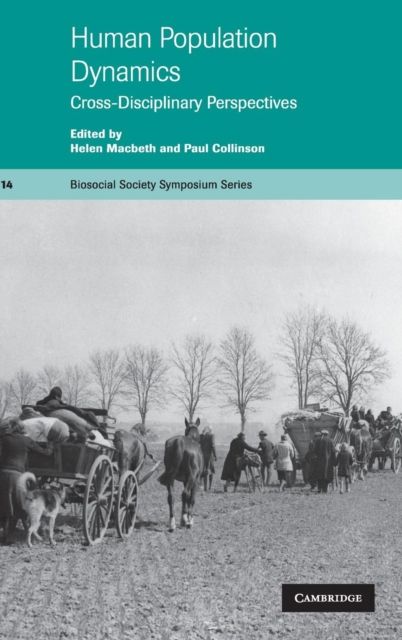 Human Population Dynamics : Cross-Disciplinary Perspectives
