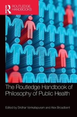 The Routledge Handbook of Philosophy of Public Health