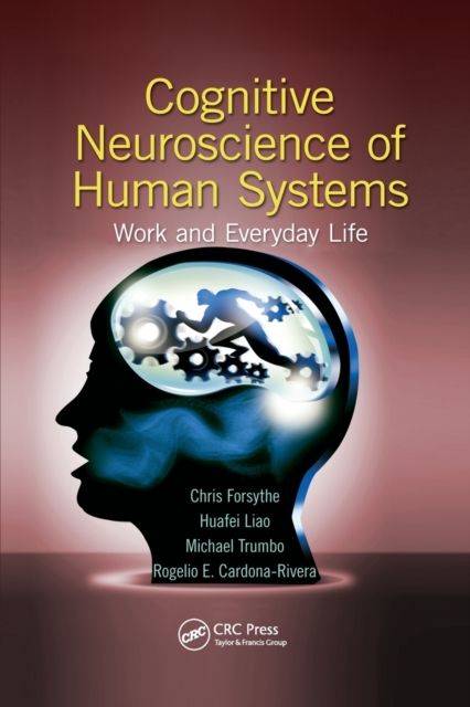 Cognitive Neuroscience of Human Systems : Work and Everyday Life