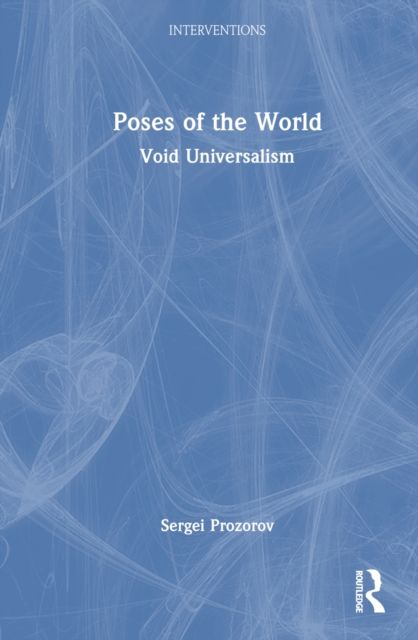 Poses of the World : Void Universalism